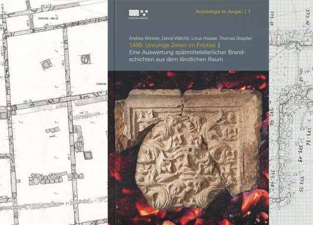 Die Publikation «1499 – Unruhige Zeiten im Fricktal» ist in der Reihe Archäologie im Aargau erschienen. Foto: Kantonsarchäologie, © Kanton Aargau